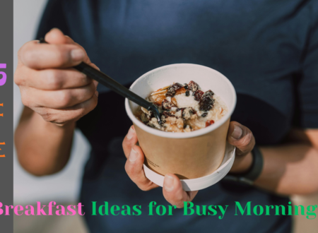 15 Healthy Breakfast Ideas for Busy Mornings
