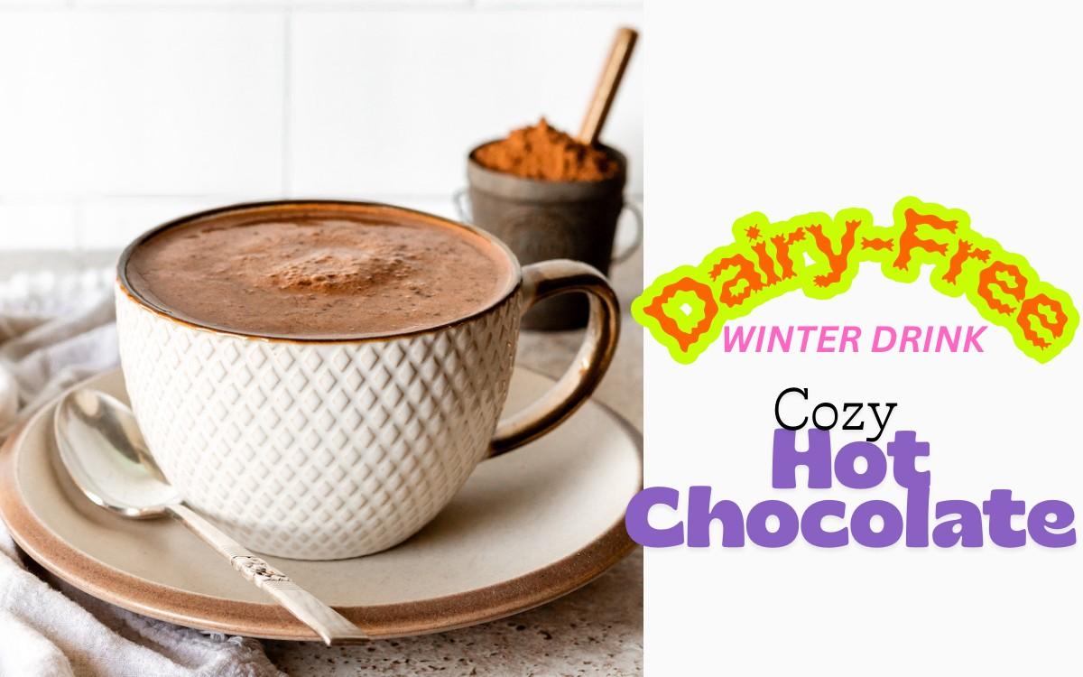 hot chocolate for winter, a cozy warm drink made with cocoa and milk