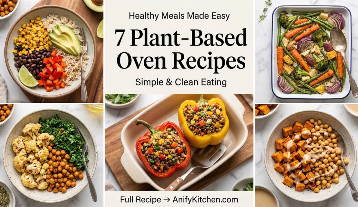 7 easy healthy plant based oven recipes simple clean eating meals