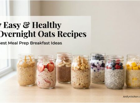 7 Easy & Healthy Overnight Oats Recipes (Best Meal Prep Breakfast Ideas)